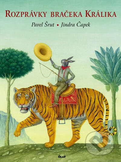 Rozprávky bračeka Králika