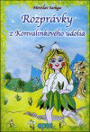 Rozprávky z Konvalinkového údolia
