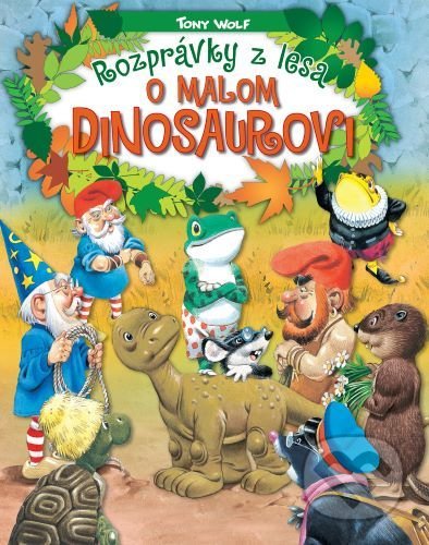 Rozprávky z lesa - o malom dinosaurovi