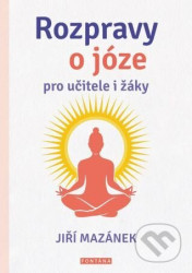 Rozpravy o józe pro učitele i žáky