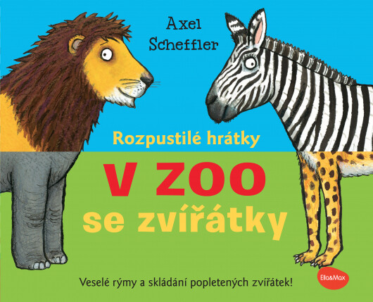 Rozpustilé hrátky - V Zoo se zvířátky - Axel Scheffler