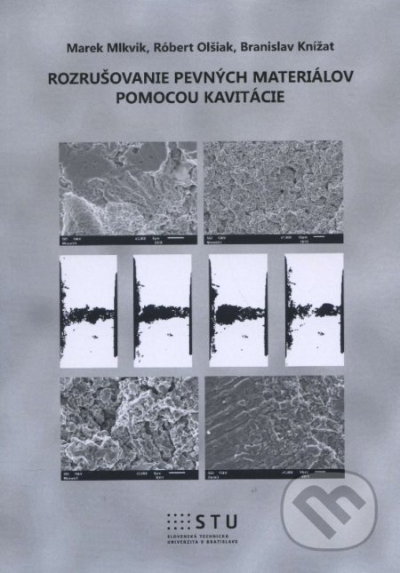 Rozrušovanie pevných materiálov pomocou kavitácie