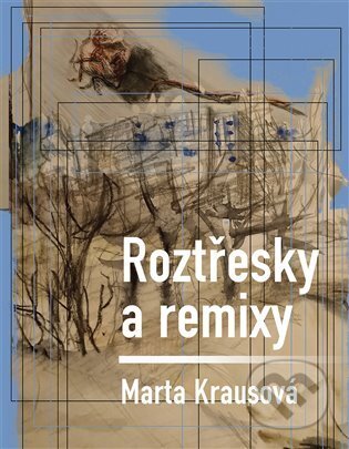 Roztřesky a remixy