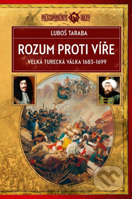 Rozum proti víře (Velká turecká válka 1683–1699)