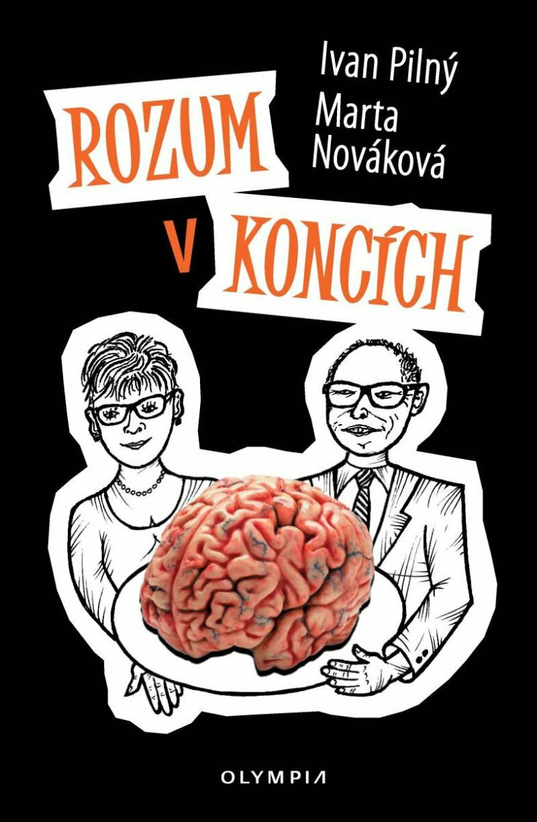 Rozum v koncích - Ivan Pilný, Marta Nováková