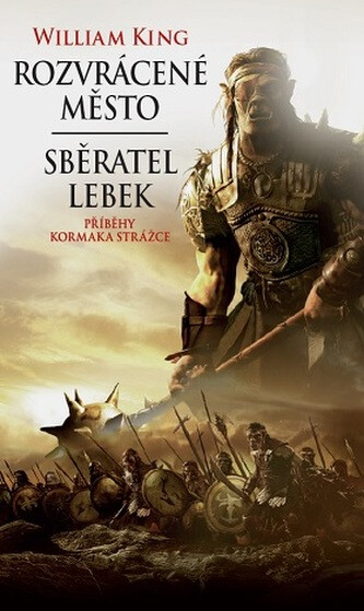 Rozvrácené město/Sběratel lebek - William King