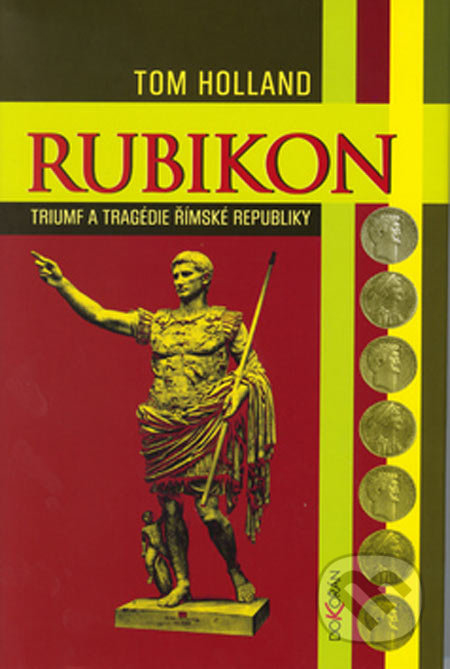 Rubikon (Triumf a tragédie římské republiky)