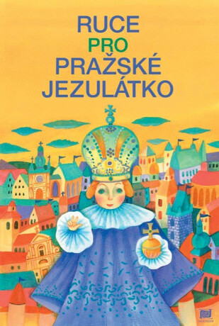 Ruce pro Pražské Jezulátko