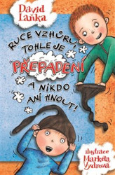 Ruce vzhůru, tohle je přepadení a nikdo ani hnout! - kniha z kategorie Pro děti