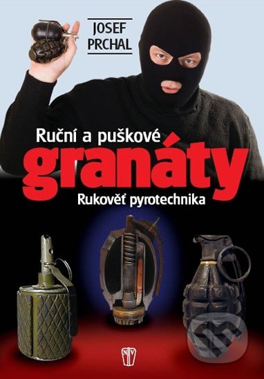 Ruční a puškové granáty (Rukověť pyrotechnika)