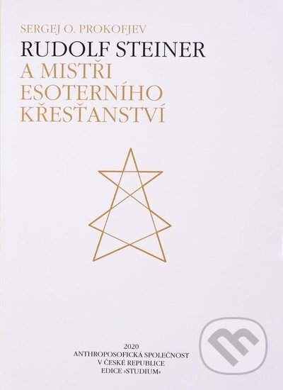 Rudolf Steiner a Mistři esoterního křesťanství