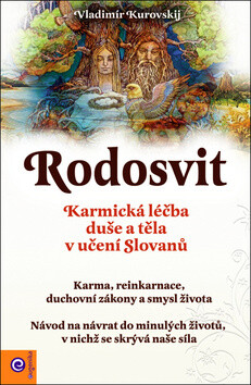 Rudosvit - Karmická léčba duše a těla v učení Slovanů