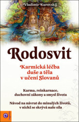 Rodosvit: Karmická léčba duše a těla v učení Slovanů - kniha z kategorie Spiritualita