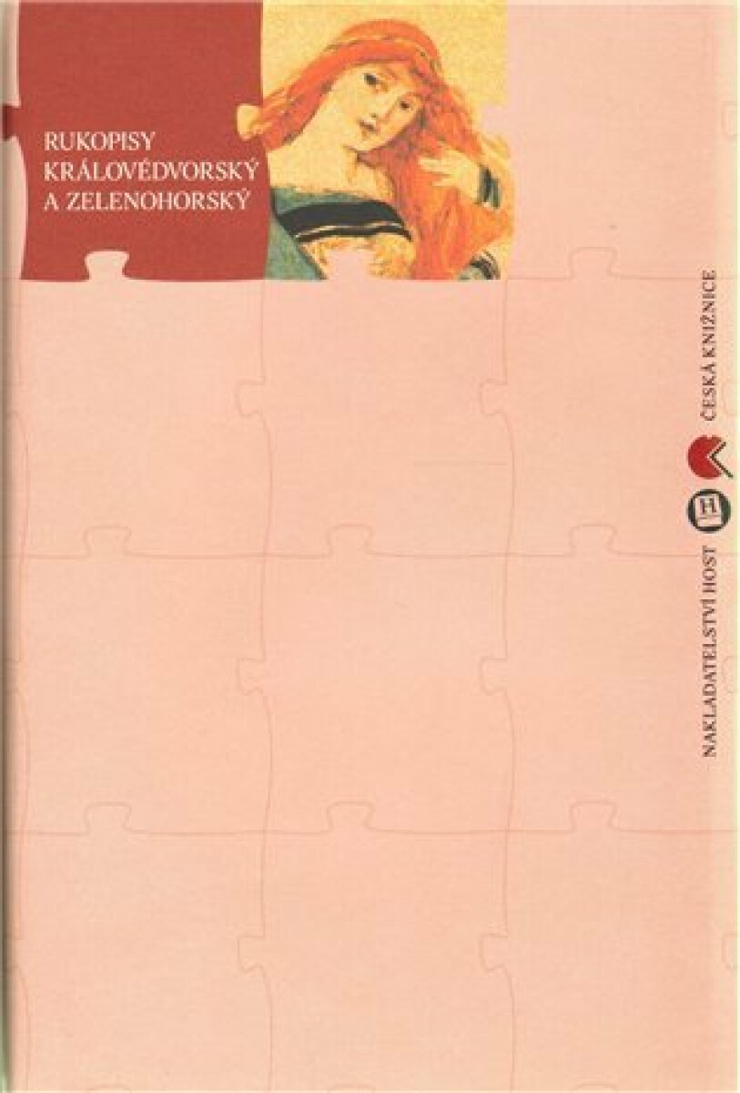 Rukopisy Královédvorský a Zelenohorský - Dalibor Dobiáš