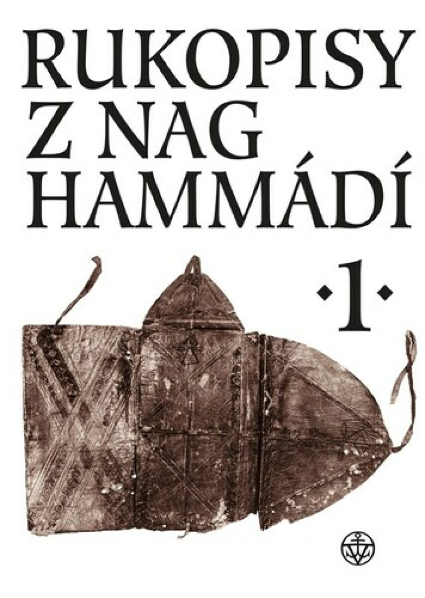 Rukopisy z Nag Hammádí 1 - Wolf B. Oerter, Petr Pokorný