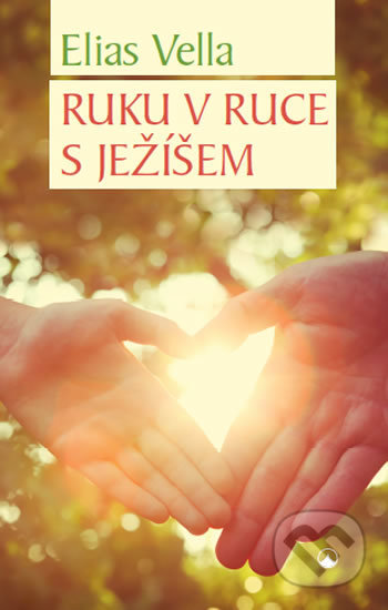 Ruku v ruce s Ježíšem
