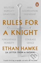 Rules for a Knight : A letter from a father