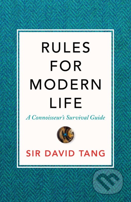 Rules for Modern Life