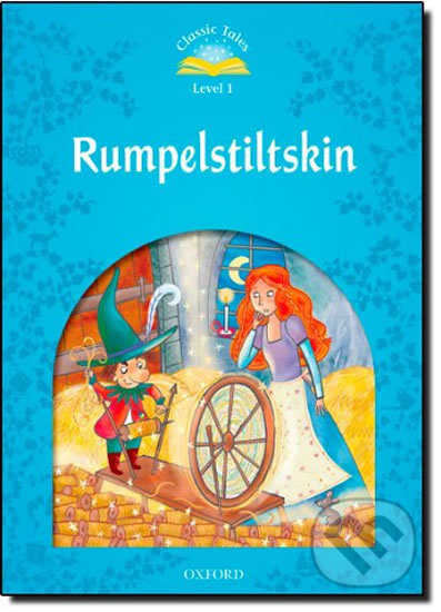 Rumpelstiltskin (2nd) (Classic Tales 1)