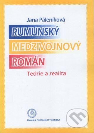 Rumunský medzivojnový román (Teórie a realita)
