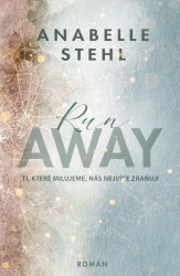 RunAway (český jazyk) (Ti, které milujeme, nás nejvíce zraňují) - kniha z kategorie Romantická
