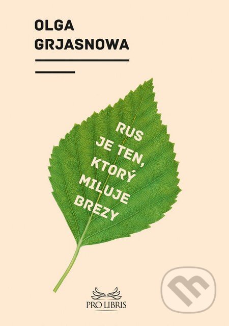 Rus je ten, ktorý miluje brezy