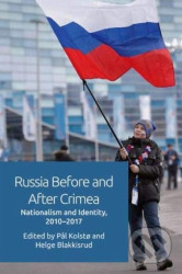 Russia Before and After Crimea (Nationalism and Identity, 2010-2017) - kniha z kategorie Historie