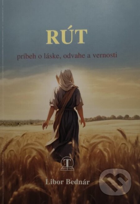 Rút (svedectvo o láske, odvahe a vernosti)