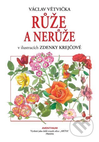 Růže a nerůže (v ilustracích Zdenky Krejčové)