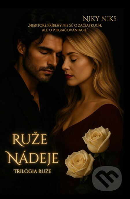 Ruže nádeje (Trilógia ruže)