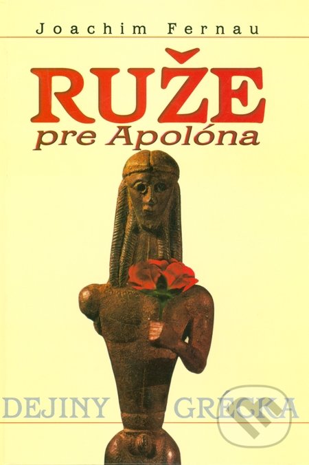 Ruže pre Apolóna (Dejiny Grécka)
