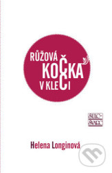 Růžová kočka v kleci