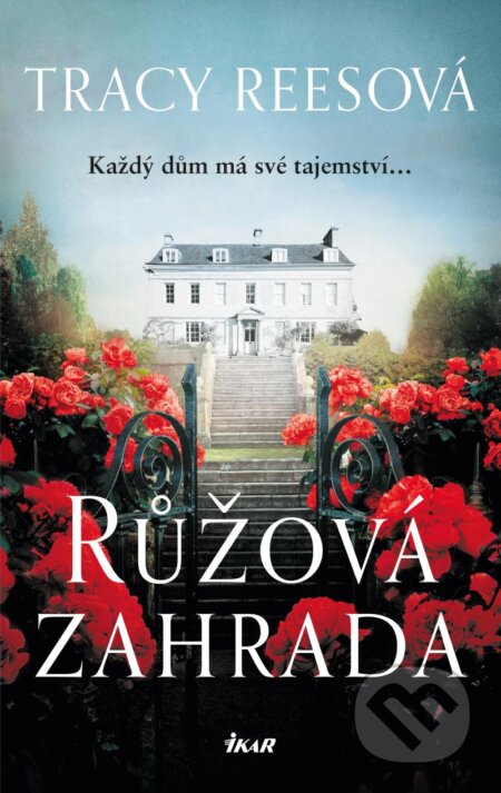 Růžová zahrada (Každý dům má své tajemství...)