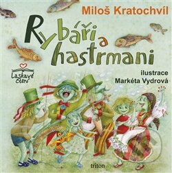 Rybáři a hastrmani