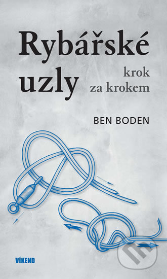 Rybářské uzly krok za krokem