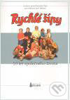 Rychlé šípy - 10 let společného života