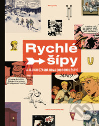 Rychlé šípy a jejich úžasná nová dobrodružství