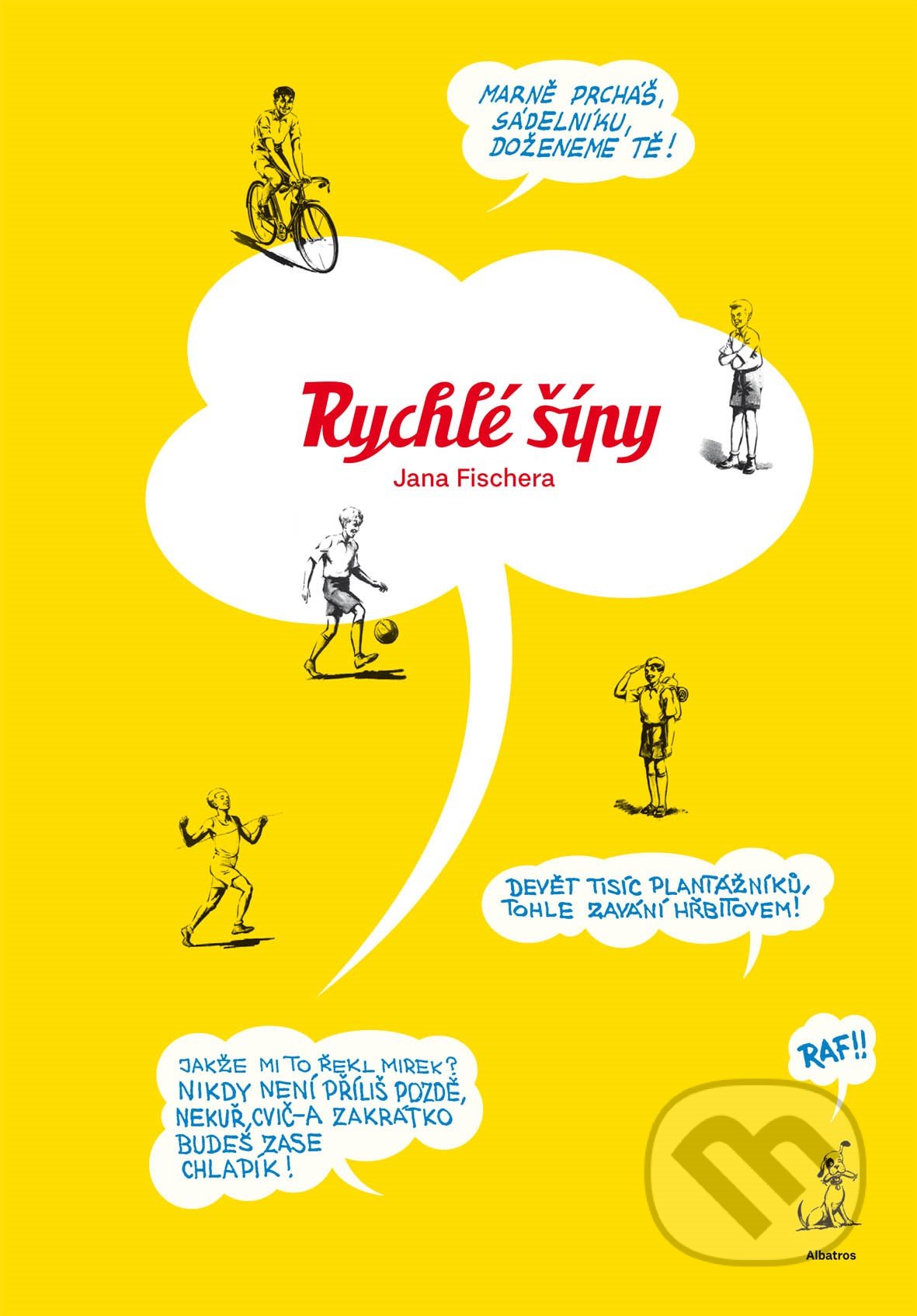 Rychlé šípy Jana Fischera