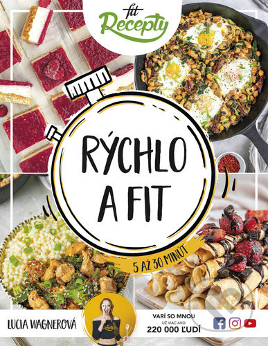Rýchlo a fit (Zdravé jedlá do 5 až 30 minút)