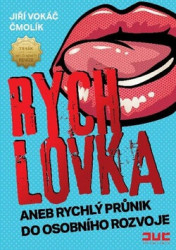 Rychlovka (aneb rychlý průnik do osobního rozvoje) - kniha z kategorie Motivace a seberozvoj