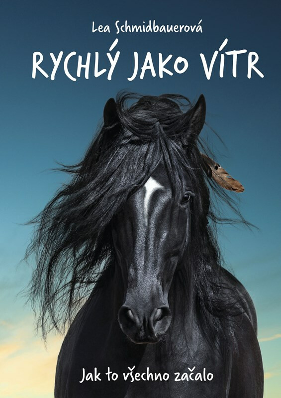Rychlý jako vítr: Jak to všechno začalo - Lea Schmidbauerová