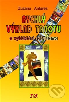 Rychlý výklad tarotu (A vykládání sobě sama)