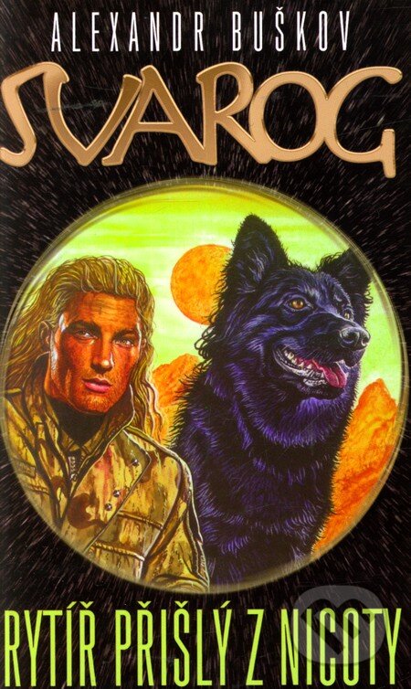 Rytíř přišlý z nicoty (Svarog)