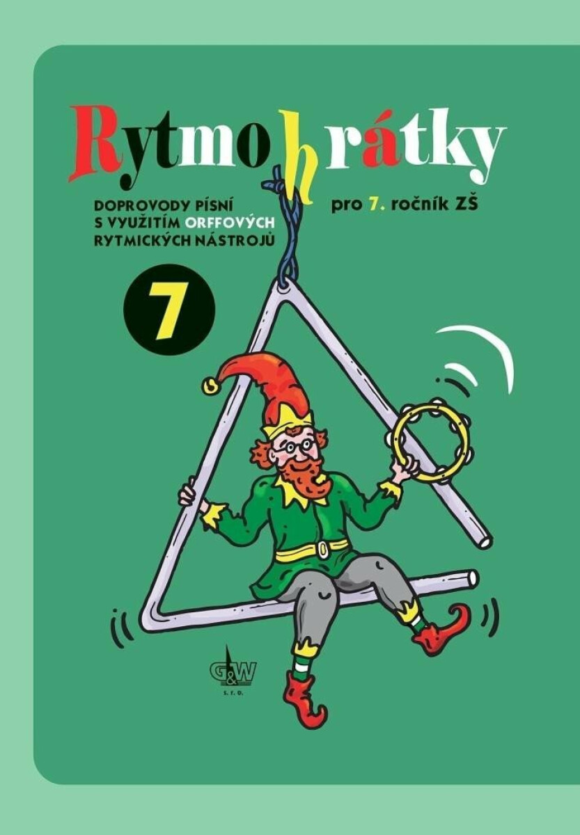 Rytmohrátky 7 - Doprovody písní s využitím Orffových rytmických nástrojů