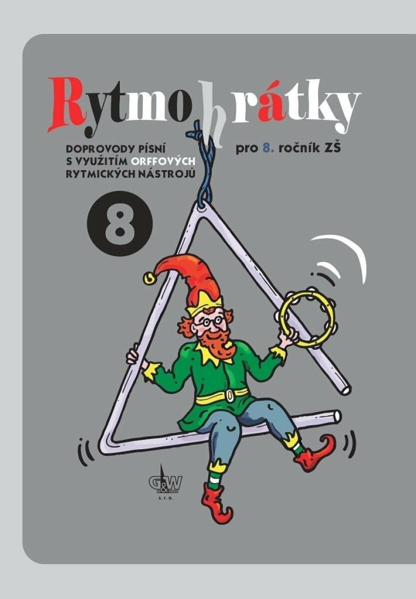 Rytmohrátky 8 - Doprovody písní s využitím Orffových rytmických nástrojů