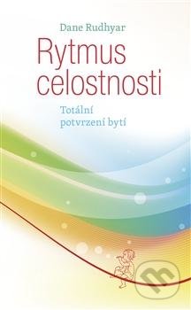 Rytmus celostnosti (Totální potvrzení bytí)