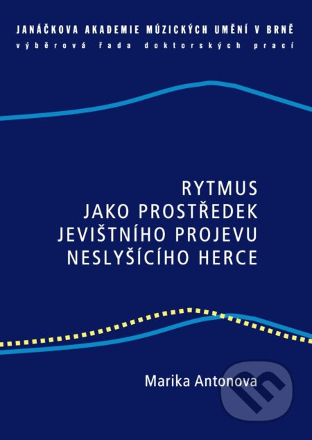 Rytmus jako prostředek jevištního projevu neslyšícího herce - kniha z kategorie Umění, design a architektura