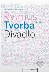 Rytmus, tvorba, divadlo - II. díl