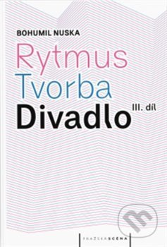 Rytmus, tvorba, divadlo III.