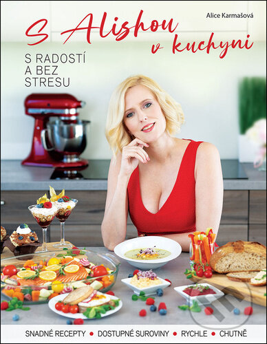 S Alishou v kuchyni (s radostí a bez stresu)